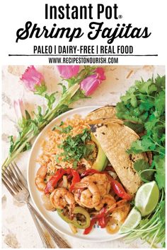 the cover of instant pot shrimp fajitas with rice, peppers and cilantro