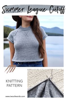 a woman wearing a knitted top and jeans with the text summer league outfits knitting pattern