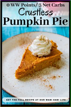 Looking for a crustless pumpkin pie that is not only healthy but it tastes amazing? You can start the happy dance because this is the healthy pumpkin pie recipe you have been looking for. Low in calories, carbs, and points, crustless pumpkin pie is the answer to your holiday dessert worries.