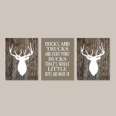 three white deer heads mounted on wood with the words ducks and trucks and eight point bucks that's what little boys are made of