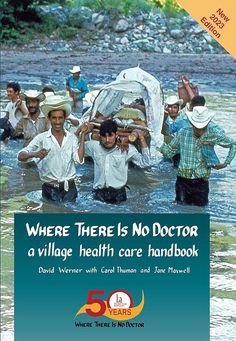 there is no doctor a village health care handbook