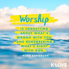 a quote from mark batterson about worship