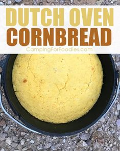 dutch oven cornbread in a cast iron skillet with text overlay reading dutch oven cornbread