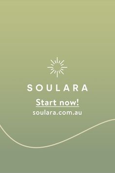 a green background with the words soulara start now