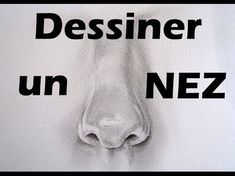 a drawing of a nose with the words dessiner un nez on it