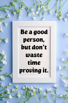 Motivational Quotes For Life In English, Dont Prove Yourself Quotes, Don't Prove Yourself To Anyone, You Don't Have To Prove Yourself Quotes, Keep Being You Quotes, Proving Yourself Quotes, Nothing To Prove Quotes, Positive Thoughts Quotes In English, Quotes For Status