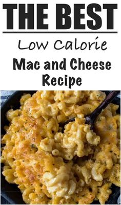 macaroni and cheese is the best low calorie mac and cheese recipe