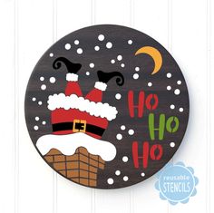 a wooden sign with santa clause on it's face and the words ho ho ho