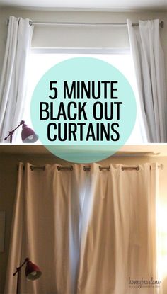 an image of curtains with the words 5 minute black out curtains