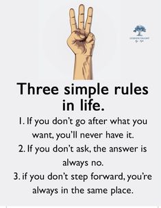 a poster with the words three simple rules in life and two fingers up above it