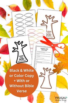 the black and white color copy with or without bible verse is displayed in front of fall leaves