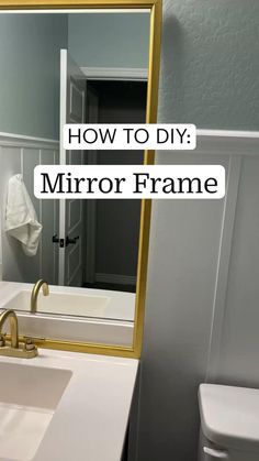 a bathroom mirror with the words how to diy mirror frame