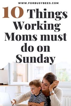 10 productive things Working Moms must do on Sunday Productive Lifestyle, Productive Life