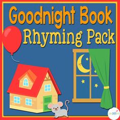 the goodnight book rhyming pack includes a house and a mouse with a balloon