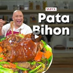 a man is holding a plate with food on it and the words pata bihon are in front of him