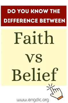 a poster with the words, do you know the differences between faith and belief?