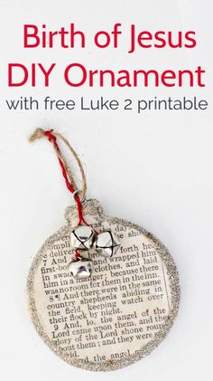 a christmas ornament hanging from a red string with the words luke 2 diy ornament on it