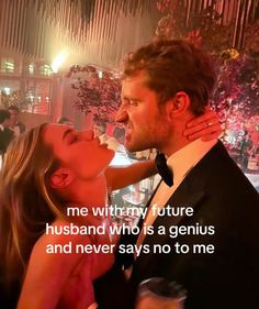 a man and woman kissing each other with the caption'me witmy future husband who is a genius and never says no to me