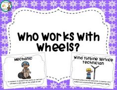 two posters with the words who works with wheels?