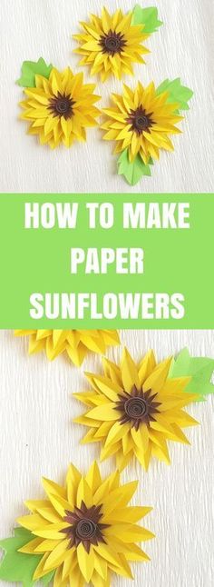 how to make paper sunflowers that look like flowers