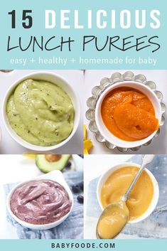 baby food with the title 15 delicious lunch purees