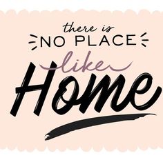 there is no place like home on this pink and black background with the words,'there is no place like home '