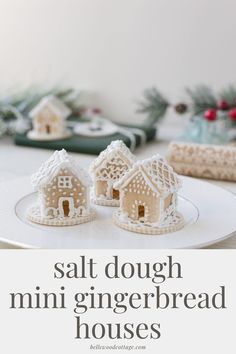 salt dough mini gingerbread houses on a plate with text overlay that reads salt dough mini gingerbread houses