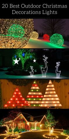 christmas lights that look like trees and reindeers are on display in the yard with text overlay saying, 20 best outdoor christmas decorations lights