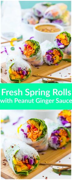 fresh spring rolls with peanut ginger sauce