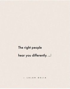 the right people hear you differently quote by lain delia on behance