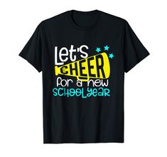 Let's Cheer For A New School Year Shirt - Back To School Tee: Clothing Best School TeeShirt For Child Boys Girls Gift For First Day Of School Funny Gifts School T-Shirt For Back T o School Lightweight, Classic fit, Double-needle sleeve and bottom hem First Day Of School Funny, School Funny, School Gift, Girls Gift, School Humor, New School Year, New School