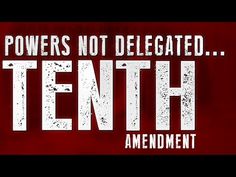 a red and white sign that says powers not delegated tenth amenment