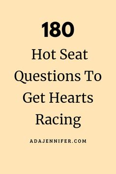 the text reads, 1800 hot seat questions to get hearts racing