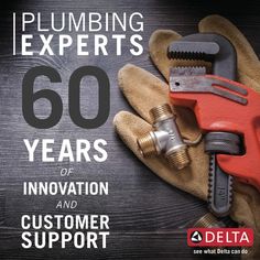 a plumber's tool and gloves with the words plumbing experts 60 years of innovation and customer support