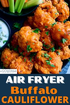 an air fryer buffalo cauliflower is served with ranch dip and celery