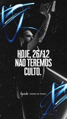 a poster with the words hoje, 26 / 12 nao tremos culto