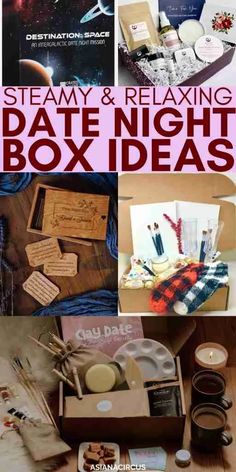 several different items are shown in this collage with the words steamy and relaxing date night box ideas