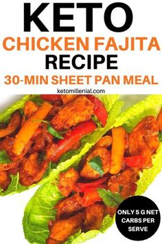 the keto chicken fajita recipe is shown on lettuce leaves