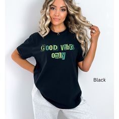 ☺ Product Details & Sizing:  -Good vibes only shirt, positive vibes t-shirt, inspirational shirt, retro good vibes tee, happy mind tee, comfort colors, gift for her - Comfort Colors 1717 - Fit: Relaxed fit - Excellent daily choice - 100% ring-spun cotton - Medium fabric (6.1 oz/yd² (206.8 g/m - Sewn-in twill label - For an oversized fit it is suggested to size up one size - Attached in the photos are size charts and measurements ☺ Shipping and Production Time: - USA Shipping up to 2 - 5 business Trendy Quote Print T-shirt For Streetwear, Summer Black T-shirt With Quote Print, Trendy Green T-shirt With Slogan, Trendy Green Slogan T-shirt, Trendy Relaxed Fit T-shirt, Trendy Green Cropped T-shirt, Trendy T-shirt With Funny Text, Inspirational Summer Graphic Print T-shirt, Inspirational Summer Graphic T-shirt