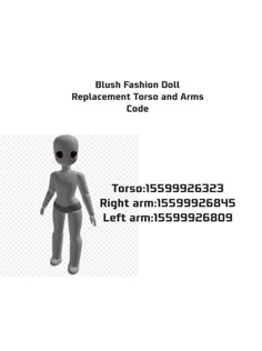 an image of a robot with the text, bush fashion doll replacement toro and arms code