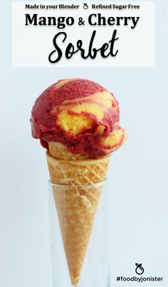 a scoop of mango and cherry sorbet in a glass with the words made in your blender