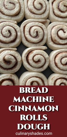 bread machine cinnamon rolls with text overlay reading bread machine cinnamon rolls doughnuts