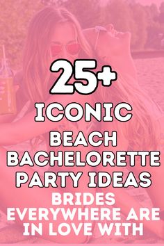 the 25 most iconic beach bachelor party ideas that are sure to be in love with