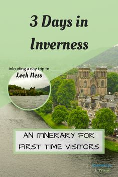 three days in innerness an itinerary for first time visitors