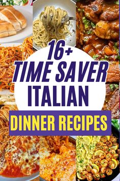 the cover of 16 time saver italian dinner recipes with images of different dishes and ingredients