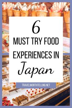 the top 6 must try food experiences in japan