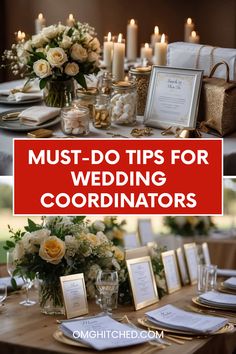 a table with candles and flowers on it that says must do tips for wedding coordators