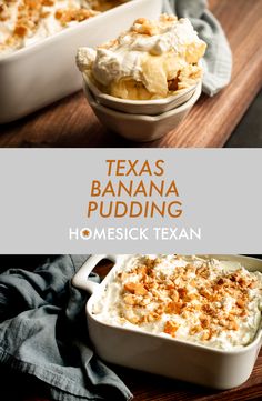 two bowls filled with food and the words texas banana pudding in front of them on a wooden table