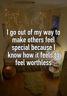 a bedroom with lights hanging from the ceiling and a quote on it that reads, i go out of my way to make others feel special because i know how it feels