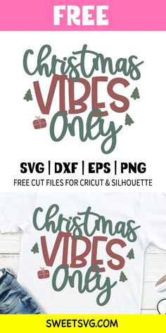 christmas svg files for cricut and silhouettes with the text merry vibes only